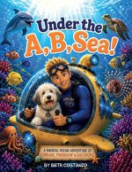 Under The A,B, Sea!