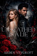 Unscathed Is a Lie