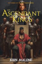 An Ascendant of Kings