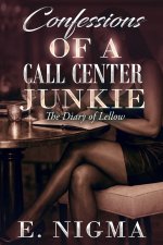 Confessions of a Call Center Junkie