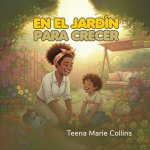 En el Jardín para Crecer