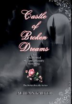 Castle of Broken Dreams