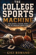 The College Sports Machine