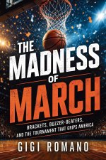 The Madness of March