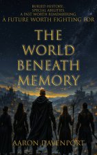 The World Beneath Memory