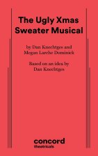 The Ugly Xmas Sweater Musical