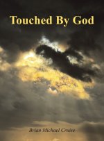 Touched By God