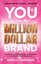 You Are a Million Dollar Brand
