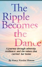 THE RIPPLE BECOMES THE DANCE