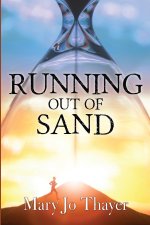 Running Out of Sand