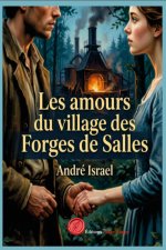 Les amours du village des Forges de Salles