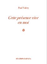 Cette présence vive en moi
