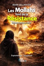 LES MOLLAHS FONT DE LA RESISTANCE