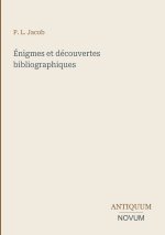 Énigmes et découvertes bibliographiques