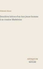 Dernières lettres d'un bon jeune homme à sa cousine Madeleine