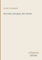 Des soirs, des gens, des choses