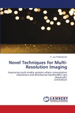 Novel Techniques for Multi-Resolution Imaging