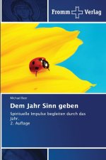 Dem Jahr Sinn geben