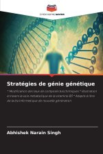 Stratégies de génie génétique
