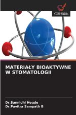 MATERIAŁY BIOAKTYWNE W STOMATOLOGII