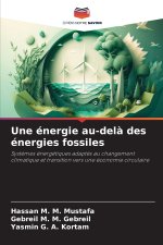 Une énergie au-delà des énergies fossiles