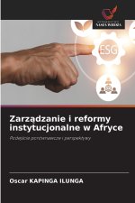 Zarządzanie i reformy instytucjonalne w Afryce