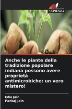 Anche le piante della tradizione popolare indiana possono avere proprietà antimicrobiche