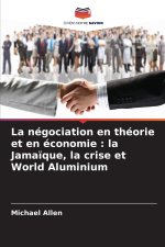 La négociation en théorie et en économie