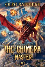The Chimera Master (Book 1)