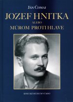 Jozef Hnitka alebo Múrom proti hlave