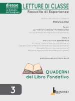 Letture di classe. Raccolta di esperienze relative alla lettura in classe di Pinocchio. Quaderni del libro fondativo