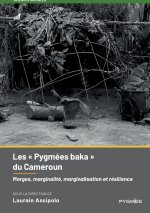 Les Pygmées baka du Cameroun