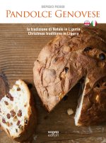 Pandolce genovese. La tradizione di Natale in Liguria-Christmas tradition in Liguria