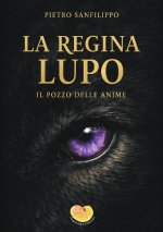 regina Lupo. Il pozzo delle anime