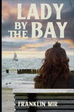 Lady by the Bay