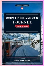 SCHWEIZERLAND-ZUG TOURNEE 2026 - 2027