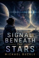 The Signal Beneath The Stars