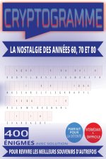 LA NOSTALGIE DES ANNÉES 60, 70 ET 80 EN CRYPTOGRAMMES