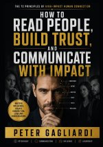 How to read people, build trust, and communicate with impact