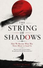 THE STRING OF SHADOWS
