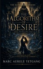 THE ALGORITHM OF DESIRE