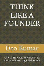 THINK LIKE A FOUNDER