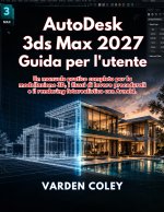 AutoDesk 3ds Max 2027 Guida per l'utente