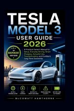 TESLA MODEL 3 USER GUIDE 2026