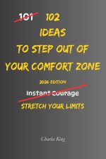 102 Ideas To Step Out Of Your Comfort Zone