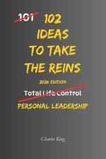 102 Ideas To Take The Reins