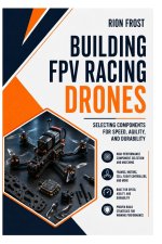 Building FPV Racing Drones