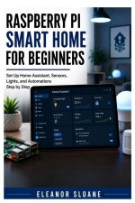 Raspberry Pi Smart Home for Beginners