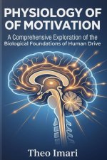 Physiology of Motivation