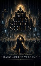 THE CITY WITHOUT SOULS